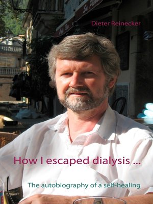 cover image of How I escaped dialysis ...